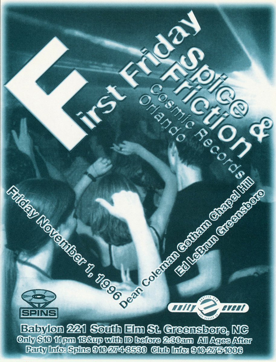 #greensboro #northcarolina #nc #firstfriday #rave #serave #edlebrun #spins #unity #clubflyer #flyer #raveflyer #1990s #nineteenninetysix #nightlife #nightlifeflyer #babylon #spice #friction #cosmicrecords #deancoleman
