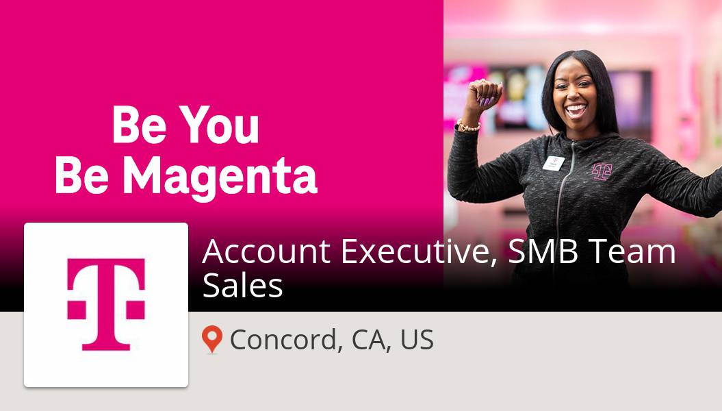 Apply now to work for T-Mobile as Account Executive, SMB Team Sales in #ConcordCAUS! #job workfor.us/tmobile/pj3fc02