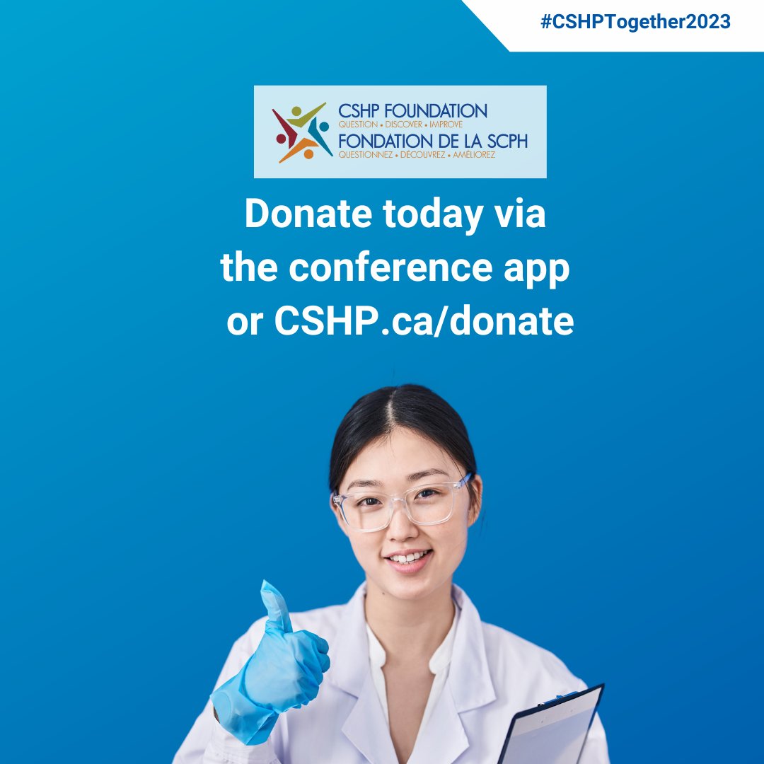 Want to make a difference in the hospital pharmacy of tomorrow?  

Donate to the CSHP Foundation today through the donation tab on the #CSHPTogether2023 conference app or by heading to CSHP.ca/Donate!