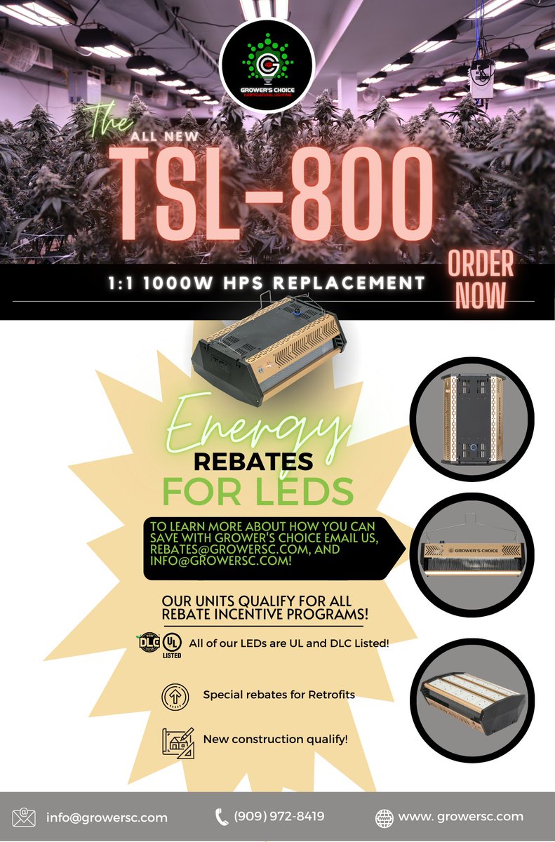 The #tsl800 's are back in stock. #DLC #certified ready for rebates!
Here at Grower's Choice, we are working with energy providers throughout the nation with rebate services guaranteed to provide aid to our customers who can smoothly force available financial incentives.