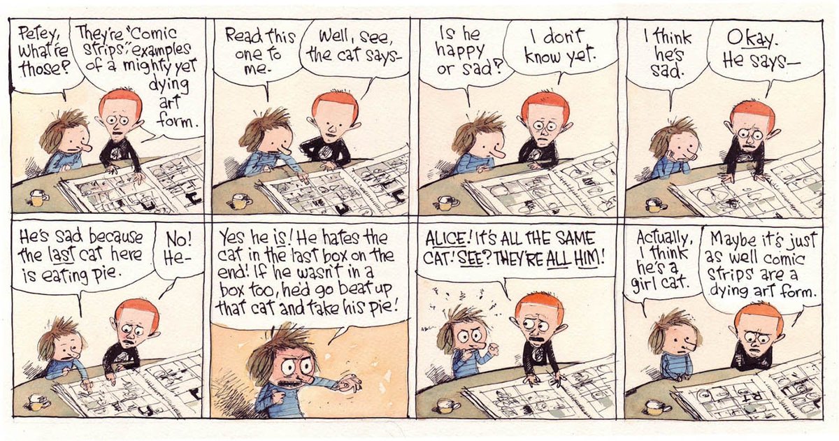 A comic strip i don't see being talked about here is Cul de Sac by Richard Thompson. Just amazing cartooning where all the characters are charming and funny and precious, all depicted in a very energetic sketchy artstyle. Even Calvin & Hobbes' Bill Watterson was a fan of his work
