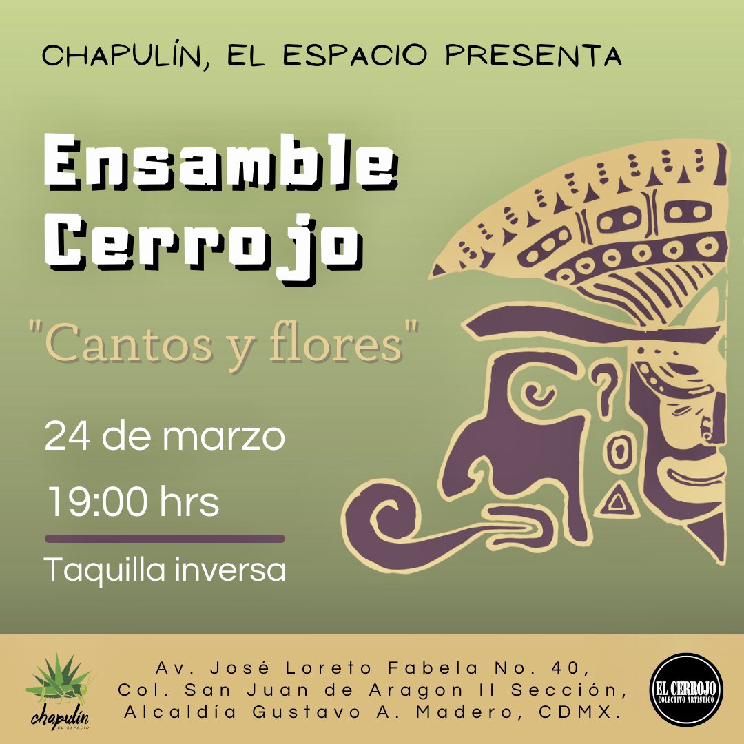 cerrojotuits's tweet photo. Ensamble Cerrojo presenta “Cantos y flores: Música y lenguas mexicanas”. ¡Próximo viernes 24 de marzo en Chapulín, el espacio! Cupo limitado, taquilla inversa. Acceso 19:00 hrs.

#LenguasMexicanas
#MúsicaMexicana 
#ConciertosCDMX
#CulturaCDMX https://t.co/unkylkG9ng