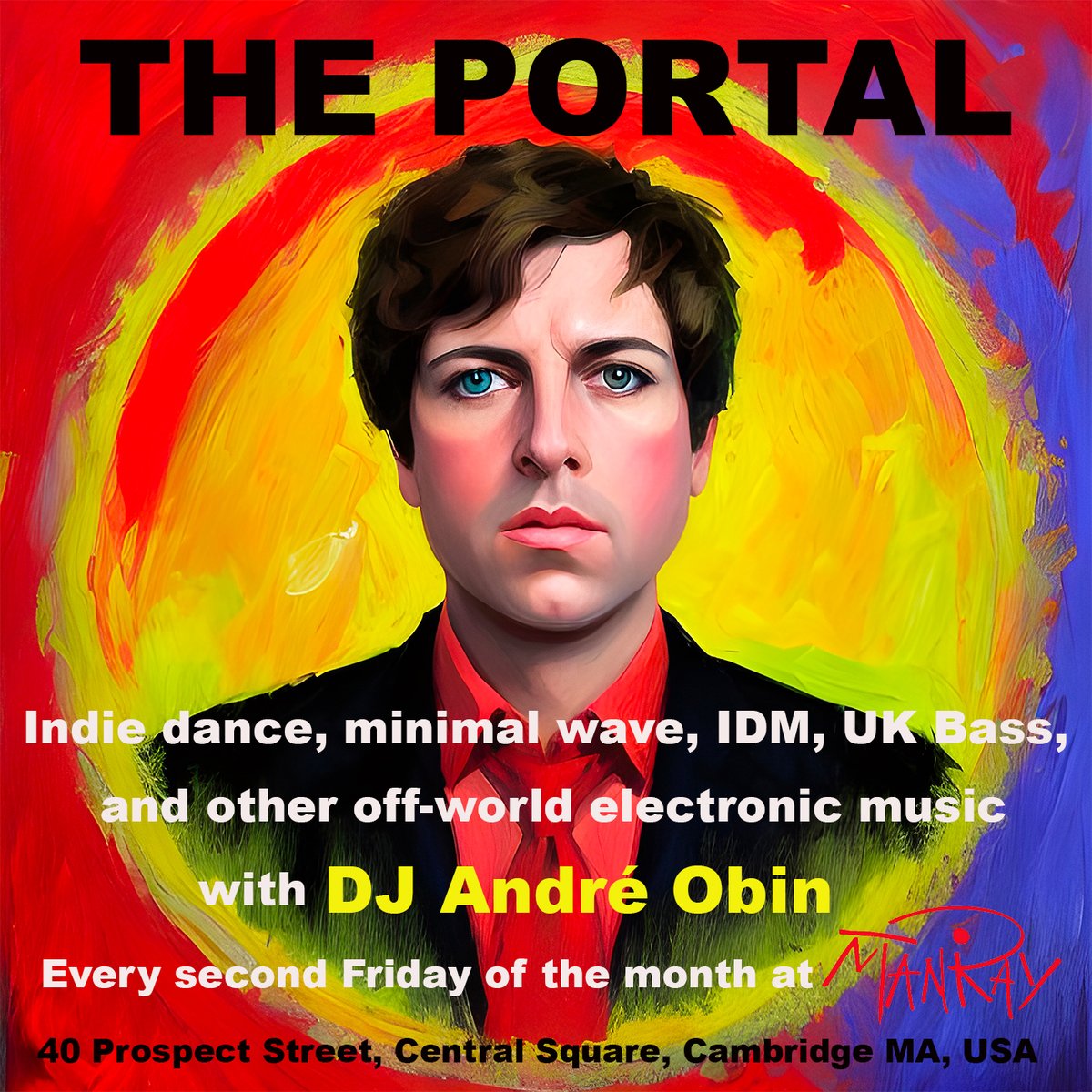 TONIGHT - THE PORTAL with DJ <a href="/andreobin/">André Obin</a> 
indie dance, minimal wave, classic IDM, UK bass, and other off-world electronic music from the past, present, and future.
9pm-2am. $12 before 10pm, $15 after. No strict dress code but creative and extravagant attire is encouraged. #manray