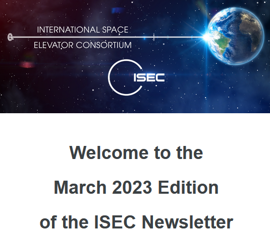 ISECdotORG's tweet photo. Our March-23 #SpaceElevator newsletter has articles by @SpaceElevPete, more on the #ISEC2023 conf, @adriannixon on tether shear strength, a Study update, news of a @SpaceX SE at KCL & a message to @elonmusk, the 40th Arch. note by @Michael74943998 + more : https://t.co/0VqoHTiY0B https://t.co/rt6IoAyYRy
