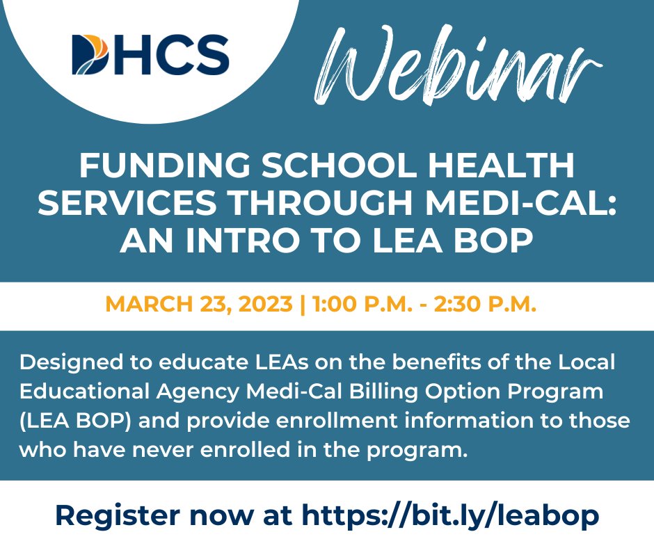 COMING ON 3/23: @DHCS_CA & @WestEd present a series of workshops on the benefits of the Local Educational Agency Medi-Cal Billing Option Program (LEA BOP). Join at 1pm to learn how this program can benefit your LEA: bit.ly/leabop