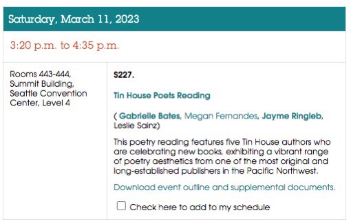 Tomorrow at AWP! Excited beyond words to read with Gabrielle Bates, Megan Fernandes, and Leslie Sainz at a panel for Tin House poets! Come say hello! Saturday, 3:20 pm, Rooms 443-444 🧡
