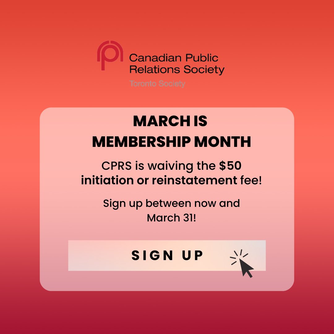 We are always excited to welcome new (and returning) PR professionals to the CPRS network. For the next month, the $50 initiation fee for NEW members and $50 reinstatement fee for lapsed members will be waived.
cprstoronto.com/memberships/