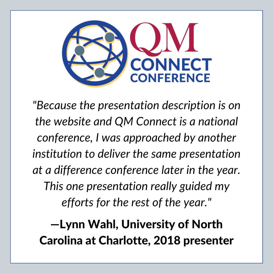 Don’t miss out on early submission for QM Connect to get feedback for your final proposal! 

As a presenter, you’ll get visibility for your work, potentially opening up new opportunities — that’s exactly what happened to presenter Lynn Wahl.

Apply today: ow.ly/1mc350NfAyt