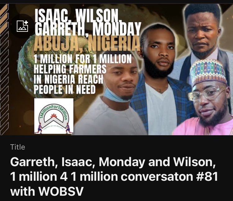 Garreth, Isaac, Monday and Wilson,  in Abuja Nigeria, talk about there business venture to help Farmers reach people in need,  the venture is called, 1 million 4 1 million conversaton #81 with #WOBSV #bsv #nigeria #africa @monetixio #blockchain #farmers