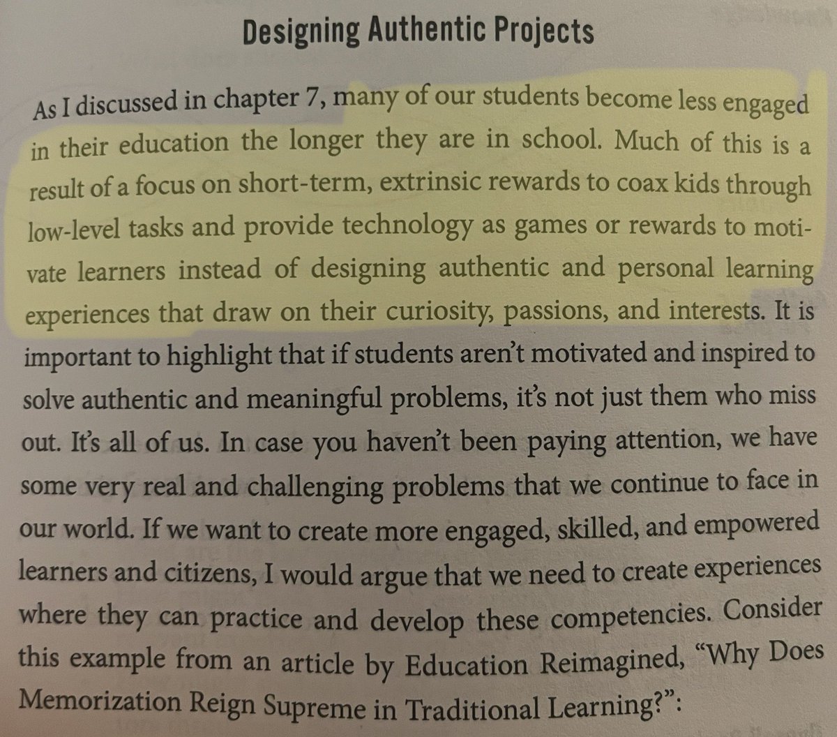 There’s a difference between “doing” projects and Project-Based Learning. We need the mindset students are capable of directing their own learning through authentic tasks that are interesting and also have a greater meaning than just achieving a good grade. #EvolvingEducation