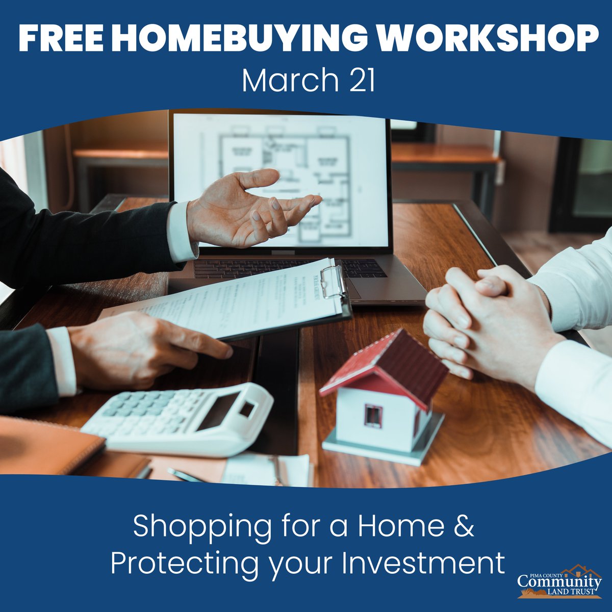 pimacountyCLT's tweet photo. As you shop for a home, want to know how to protect your largest investment? Join us virtually on Tuesday, March 21 for our free Homebuyer Workshop: Shopping for a Home and Protecting your Investment. Visit our website to sign up now: https://t.co/pJofadv5Fu https://t.co/QzgmflINKp