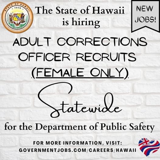 PSD is looking for qualified applicants statewide to become adult corrections officers. Recruitment period closes 4/23/23.  governmentjobs.com/careers/hawaii…
#hawaiiishiring #stateofhawaii #statejobs #oahujobs #mauijobs #kauaijobs #bigislandjobs #recruitment #civilservice #publicservice