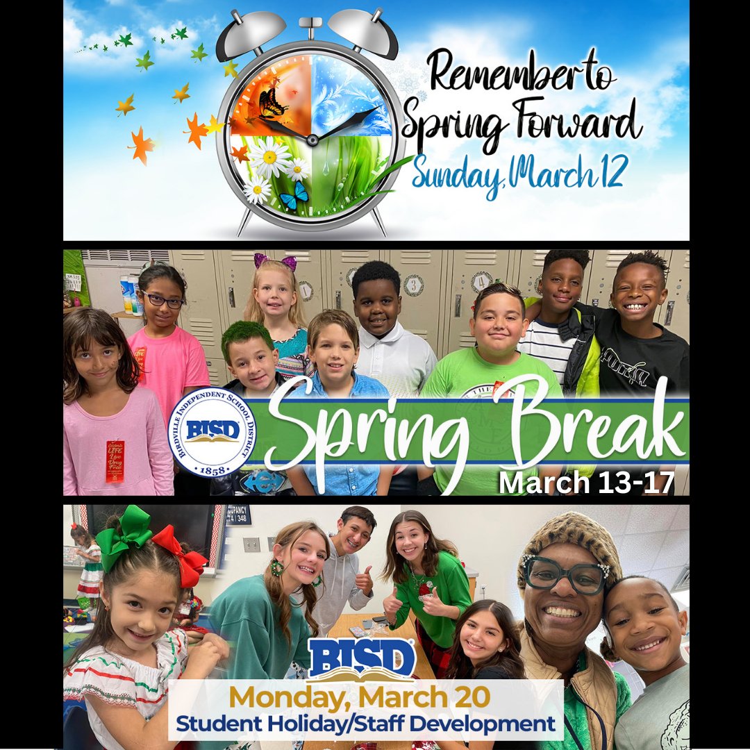 🌺💐🌼MARK YOUR CALENDARS!! 🌺💐🌼
⏰Remember to turn your clocks ahead one hour, Sunday March 12, at 2 a.m.
🌼All BISD offices and campuses will be closed March 13–17. Enjoy your week!
✔️Monday, March 20 is a Student Holiday and Staff Development/ Teacher Prep.