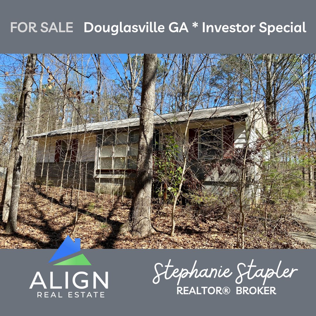 HOME FOR SALE Douglasville GA INVESTOR SPECIAL
2 bd / 1 ba on .62 acre lot, only 16 miles to Hartsfield - Jackson Airport
Marketed by Stephanie Stapler, Realtor with Align Real Estate 770-317-8339
#HomeForSale #Investor #DouglasvilleGA #StephanieStapler #Realtor #AlignRealEstate