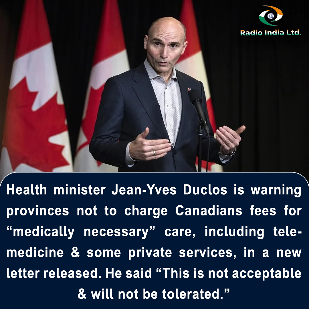 #Healthminister #JeanYvesDuclos is #warning provinces not to #charge #Canadians fees for “#medicallynecessary” care, including telemedicine & some private #services, in a new letter released. He said “This is not acceptable & will not be tolerated.”