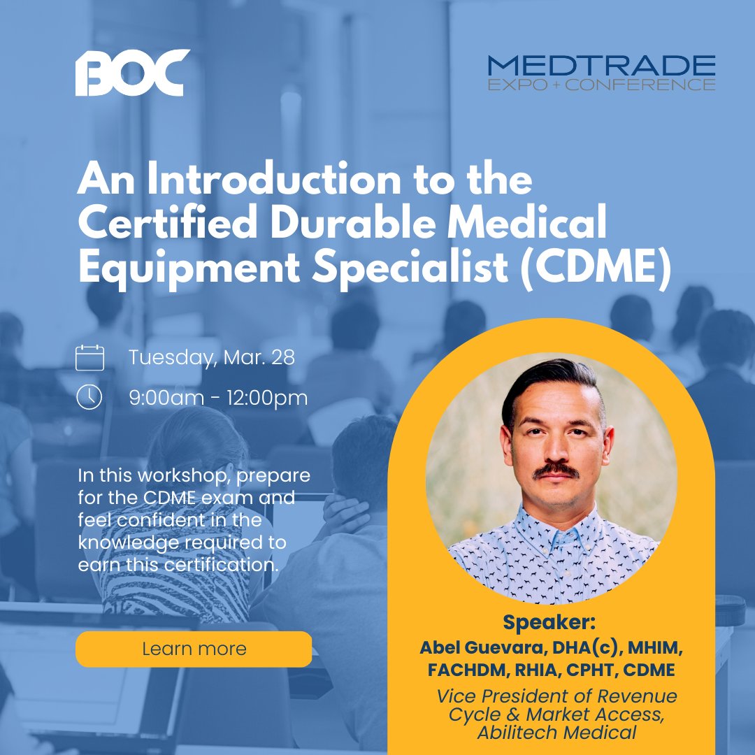 BOCIntl's tweet photo. BOC is bringing our highly-valued workshop, Introduction to the Certified Durable Medical Equipment Specialist (CDME,) back to @MedtradeConnect . Learn more about the workshop, #CDME exam, and a special offer for workshop attendees here: https://t.co/Dfm9kct97S #Medtrade2023 https://t.co/oQJqdJ79AN