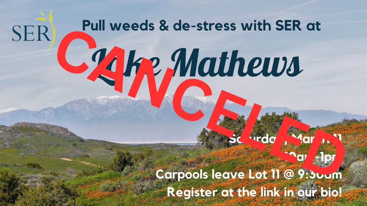 Unfortunately, due to the inclement weather and lost access to dirt roads, the Lake Mathews weed pulling event scheduled for tomorrow morning is cancelled. We hope to reschedule this event soon!