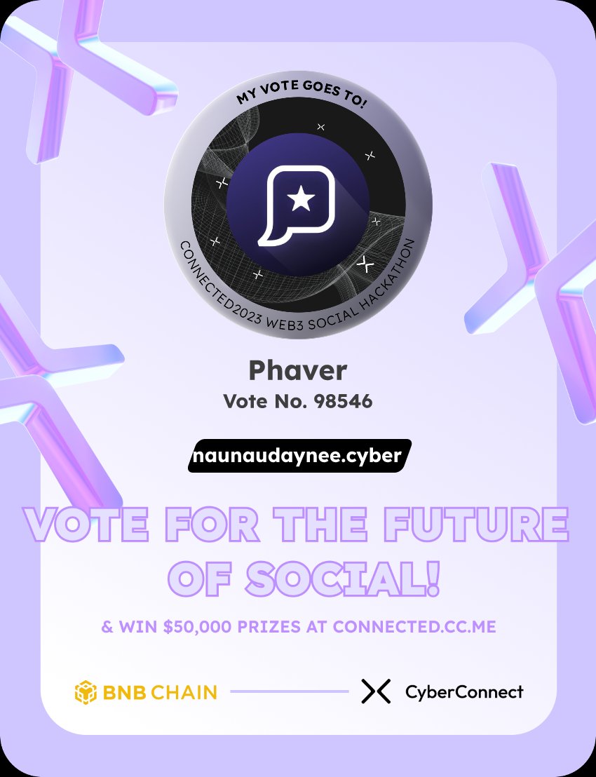 Just voted for my favorite project Phaver in #Connected2023, a Web3 Social hackathon by <a href="/CyberConnectHQ/">(Deprecated) CyberConnect</a> the social graph protocol &amp; <a href="/BNBCHAIN/">BNB Chain</a>
Join me to vote for a better social and win $50,000-$100,000 prizes!
connected.cc.me
sig:St4WAI 
  x.com/CyberConnectHQ…
