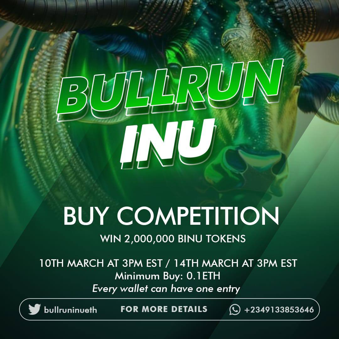 BullRunInuEth's tweet photo. BULLRUN INU 🐃 ONGOING BUY CONTEST⚡ 2,000,000 BINU TOKENS FOR GRABS💰

RULES
- MUST BUY 0.1ETH WORTH OF $BINU
- MUST FOLLOW OUR TWITTER AND TELEGRAM COMMUNITY
- MUST HOLD FOR 2DAYS AFTER CONTEST IS OVER
- TAG 2 FRIENDS AND LEAVE THE WORD "BULLISH" IN FRONT!

#BINUBUYCONTEST https://t.co/y1byeeK4Aj