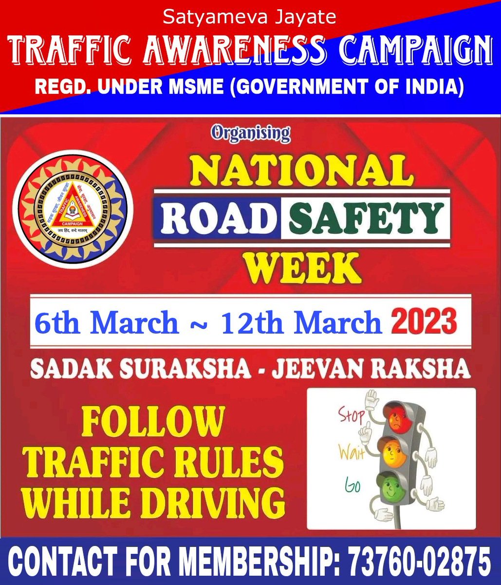 TacforIndia's tweet photo. Traffic Awareness Campaign 
Organising
National Road Safety Week
6th March ~ 12th March, 2023
SADAK SURKSHA - JEEVAN RAKSHA
FOLLOW TRAFFIC RULES WHILE DRIVING 
#TrafficAwarenessCampaign https://t.co/0eNqUTEShK