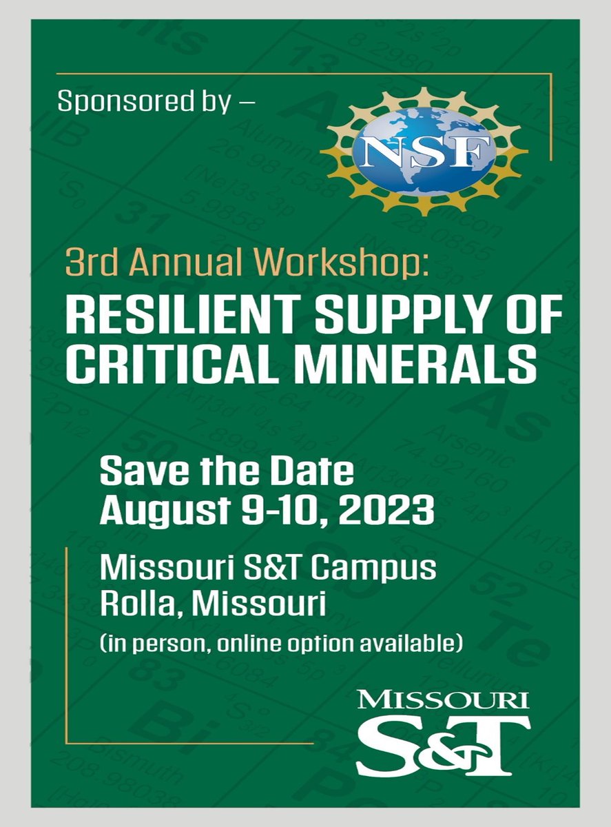 SandTGGPE's tweet photo. We are excited to announce the 3rd annual workshop on “Resilient Supply of Critical Minerals”, being held in-person at Missouri S&amp;T on August 9-10, 2023. The workshop is funded by the National Science Foundation.
Please visit https://t.co/xrwSDza2Bt for more information. https://t.co/RFdIyXRVNB