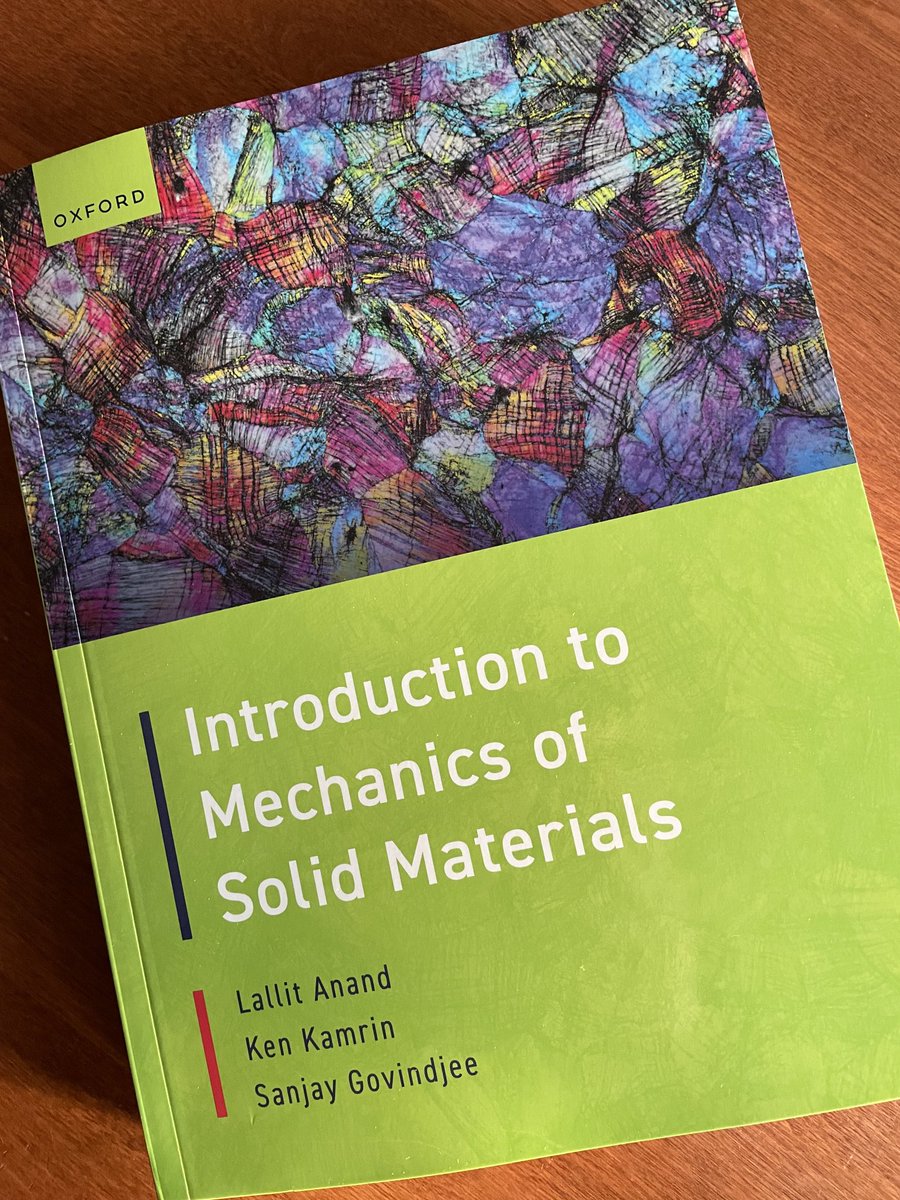 The new book by ⁦@LallitAnand⁩, Ken Kamrin, ⁦@SGovindjee⁩ arrived today. The authors state that the book is for a course for undergraduate juniors and seniors. Topics include

Elasticity
Plasticity & creep
Fracture & fatigue
Viscoelasticity
Rubber elasticity