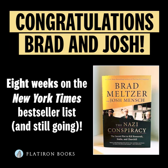 Brad Meltzer (@bradmeltzer) on Twitter photo After 25 years, #TheNaziConspiracy has officially broken our record for the longest run on the bestseller list. 8 weeks & still in the top 10. To celebrate, LIKE & SHARE this & we’ll give away 8 copies. Huge love to @Joshmensch, #BobMiller, the <a href="/Flatironbooks/">Flatiron Books</a> team and all of YOU. After 25 years, #TheNaziConspiracy has officially broken our record for the longest run on the bestseller list. 8 weeks & still in the top 10. To celebrate, LIKE & SHARE this & we’ll give away 8 copies. Huge love to @Joshmensch, #BobMiller, the <a href="/Flatironbooks/">Flatiron Books</a> team and all of YOU.