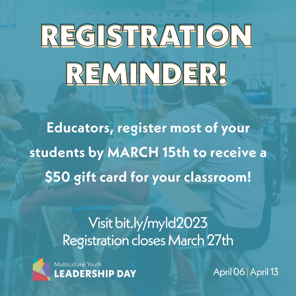 🍎 The first 20 educators who register their classrooms by March 15th will receive a $50 gift card to provide food and drinks for their classroom. 

> Visit bit.ly/myld2023 to register for our event.