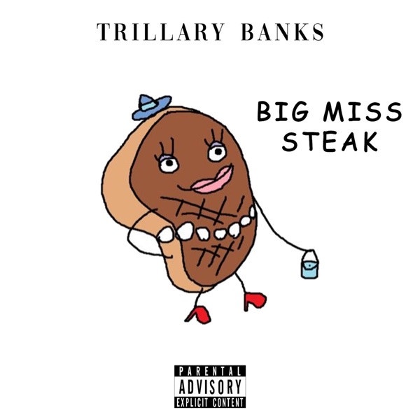 #NowPlaying - #Trillary Banks - Big Miss Steak #FusionXtra.com