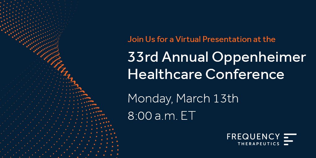 Frequency Chief Scientific Officer Dr. Christopher Loose, Ph.D., will present a company overview at the 33rd Annual Oppenheimer (Virtual) Healthcare Conference on March 13th at 8:00 am ET. A live webcast and a replay of the presentation can be accessed at investors.frequencytx.com.