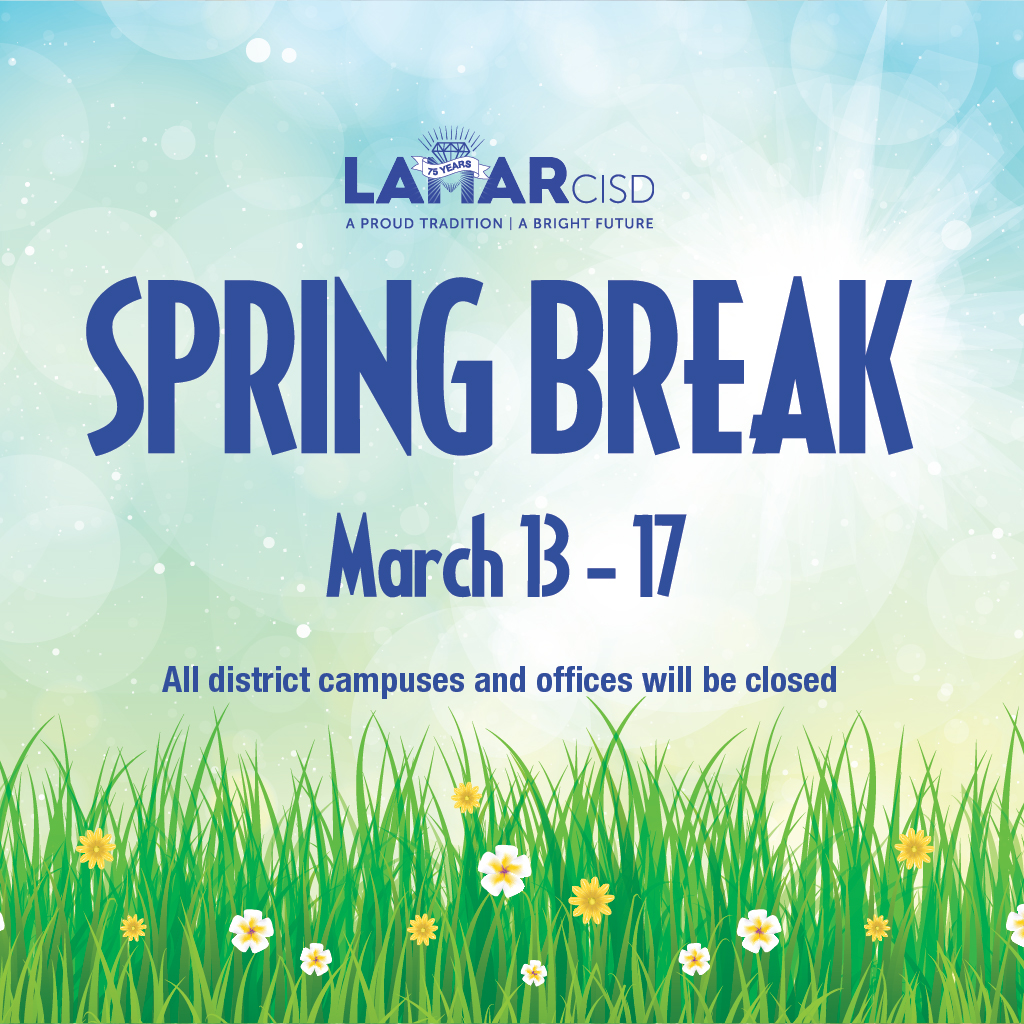 Spring is in the air! We hope our staff and students enjoy time away for #SpringBreak2023 beginning on Monday, March 13 through Friday, March 17. All district offices and campuses will be closed during this time and we will see you again on Monday, March 20 💐