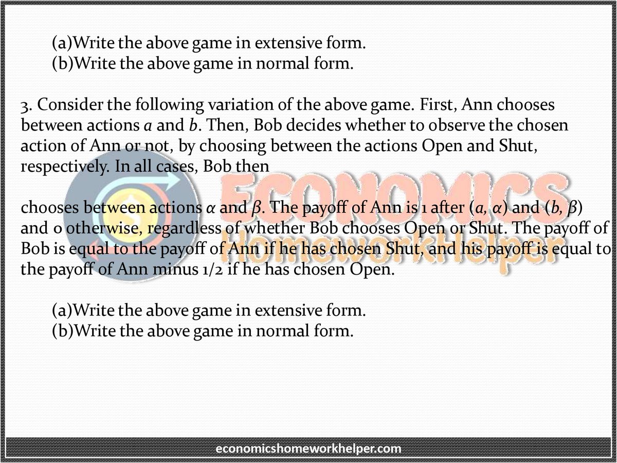 EconomicsHomew2's tweet image. Game Theory Homework Help
Get World-Class Game Theory Homework Help from Our Experts at bit.ly/3YBexn3. Just give us a shout-out at +1(315)557-6473 or mail us at info@economicshomeworkhelper.com.
#economicshomeworkhelp #gametheoryhomeworkhelp #education #academicwriting