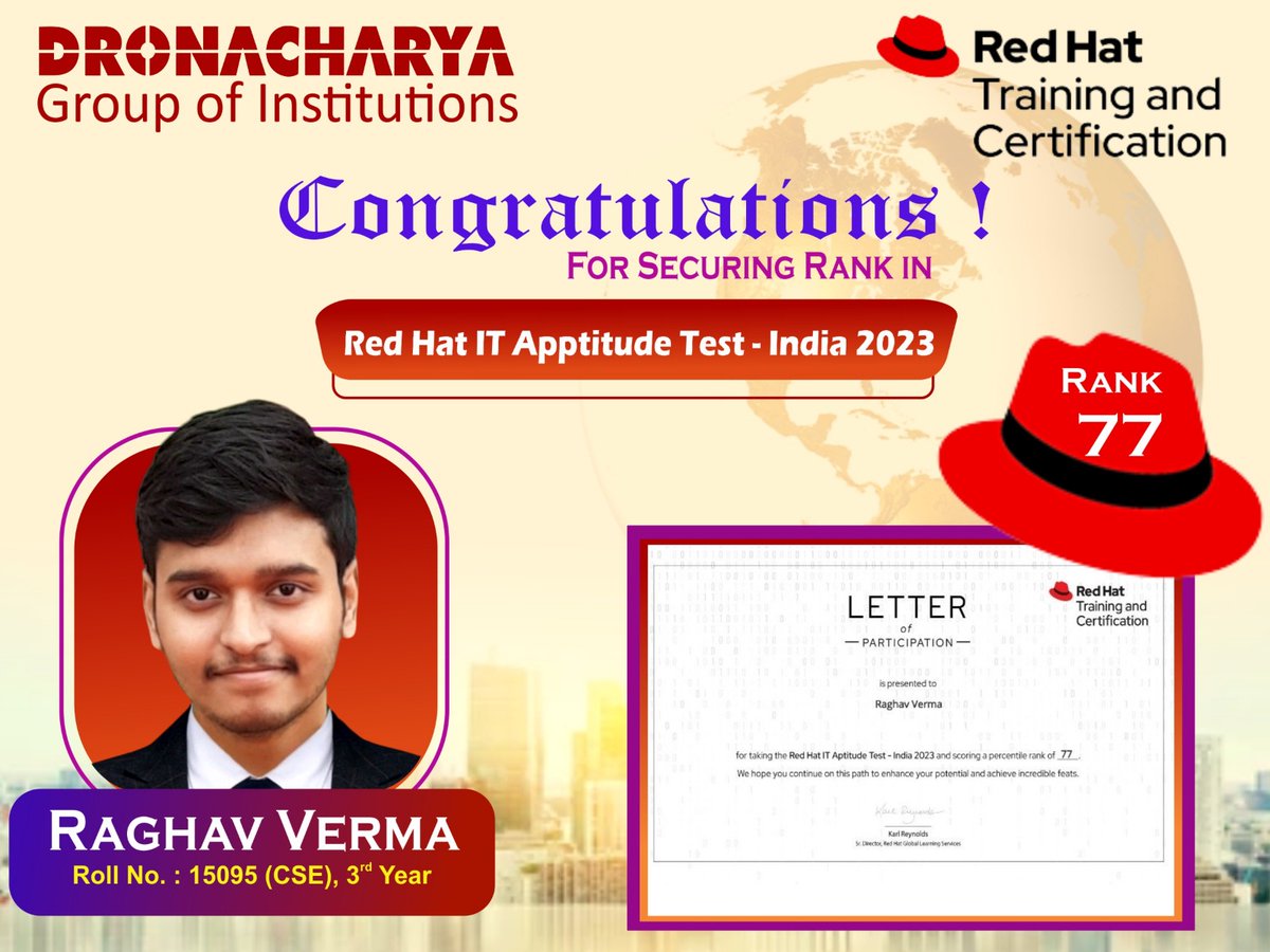 DronacharyaDgi's tweet image. Congratulations RAGHAV VERMA, student of Dronacharya Group Of Institutions, Greater Noida for securing 77 rank in Red Hat IT Apptitude Test – India 2023.We wish him the best of luck in all his future endeavors.
 #congratulations
#apptitudetest
#opportunities
#participation