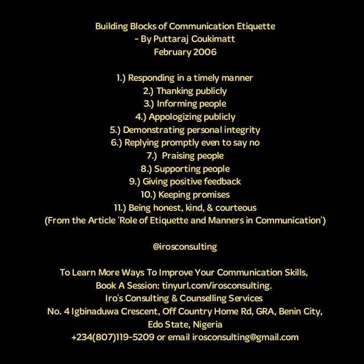 IrosCounselling's tweet photo. Building Blocks of Communication Etiquette, By Puttaraj Coukimatt (Read Details on the Image)

@irosconsulting 

To Learn More Ways To Improve Your Communication Skills, 
Book A Session: https://t.co/6kiCrH1CpC

#communicationskills #lifestyleconsulting https://t.co/L9k6XSoI3H