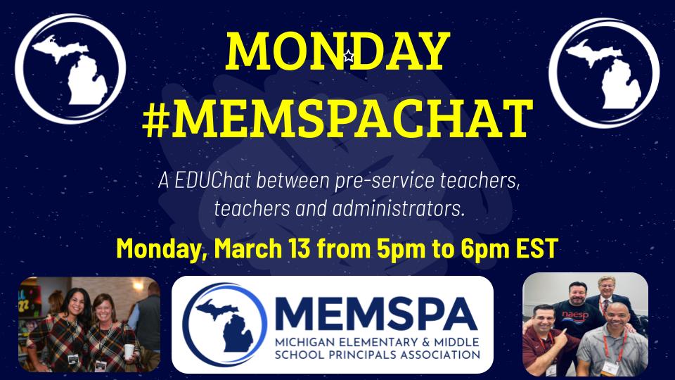 Monday #MemspaChat What Do I Need to Know About Edu? A convo w/ Interns Ts & Ed Leaders
Mon Mar 13
5pm-6:00pm EST 
#ElemAPNetwork
#cdnedchat
#AIMSnetwork
#ILEdchat
#ASCDForum
#PIAchat
#CravenEdChat
#EdTechChat
#OpenUpMath
#KSEdChat
#MGBookChat
#womenedleaders
#Admin2B
#COLChat