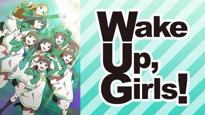 Wake up girls はアイドルアニメを語る上で避けられないだろうね主要メンバーがオーディションで選ばれた無所属の