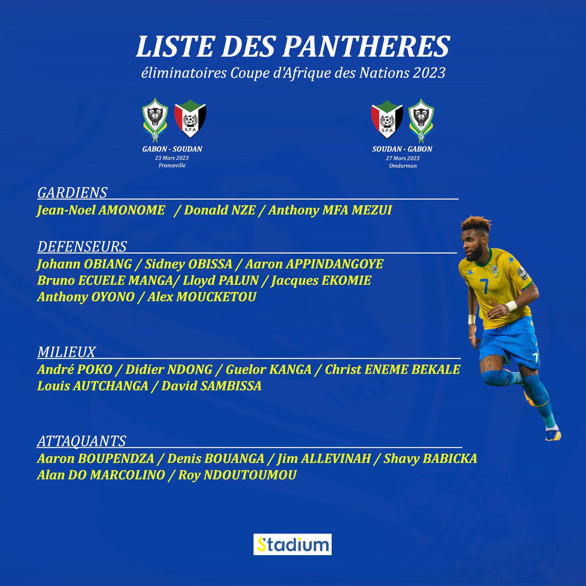 Stadium_ga's tweet photo. Élim CAN 2023 | Gabon🇬🇦🆚️🇸🇩 Soudan: La liste des #Panthères du #Gabon 

🤔 Êtes-Vous satisfait de la liste annoncée par Patrice Neveu❓️

#Stadium_ga #GABSUD #SUDGAB https://t.co/4VAe93R9bh
