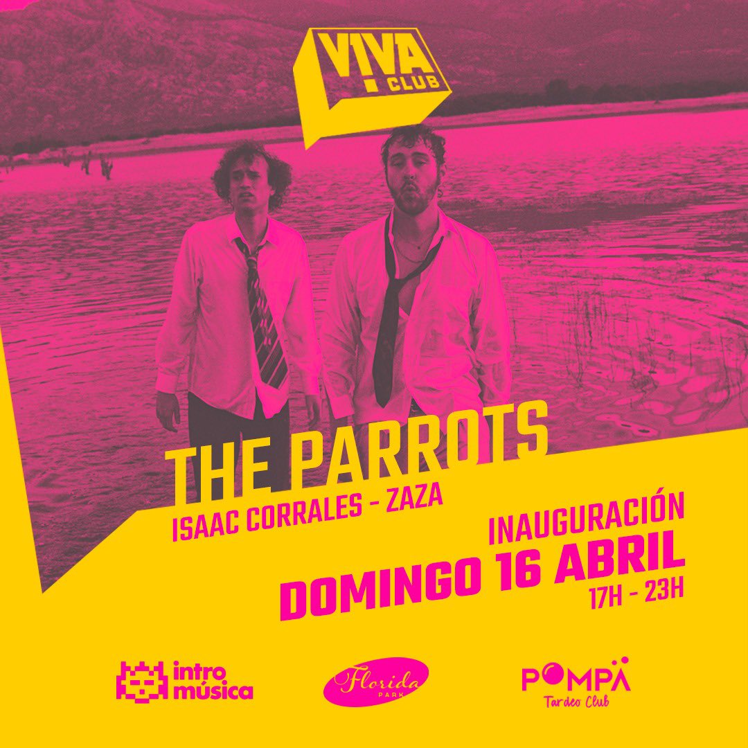 INAUGURACIÓN VIVA CLUB
¡¡<a href="/theparrotsband/">The Parrots</a> EN CONCIERTO!!
DJ SETS DE @isaacfcorrales Y <a href="/ZazaMadrid/">Zaza</a> 
DOMINGO 16 ABRIL

¡¡Nace el mejor tardeo con los mejores conciertos y sesiones de DJs de la escena independiente!! ¡Que vivan los domingos!

Entradas🔗 fourvenues.com/es/viva-club/e…