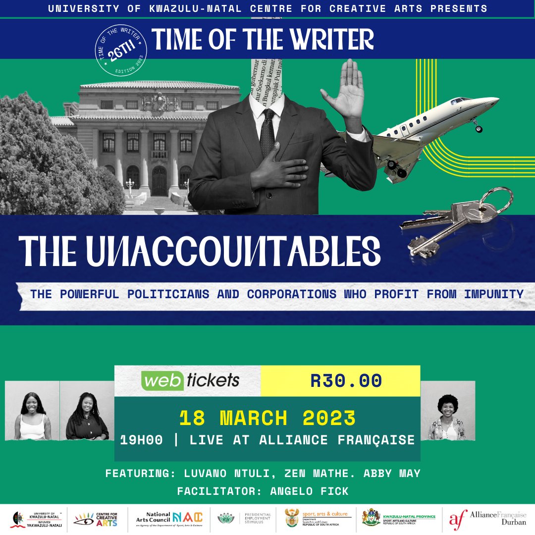 Authors Luvano Ntuli, Abby May, and Zen Mathe, discuss private-sector economic crimes, consequences, accountability, and justice in a discussion titled:  The Unaccountables.

Saturday 18 March| 19:00| LIVE at Alliance Française, Durban
#TOW2023 #UKZN
<a href="/OpenSecretsZA/">Open Secrets ZA</a> <a href="/JacanaMedia/">FB: Jacana Media</a>
