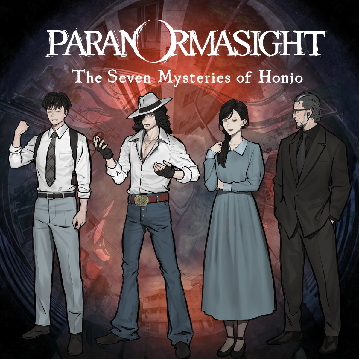 The Paranormasight: The Seven Mysteries of Honjo floats above characters from the game, including: Jun, who seems to be cheering, Richter, who appears to be shocked, Harue, who appears to be smiling, and Tsutsumi, who is looking away. Floating behind them is [Nothing. You have nothing to be worried about. Do not look behind you. Remain calm. Everything will be okay if you do not look] a fish eye lens view of Honjo.