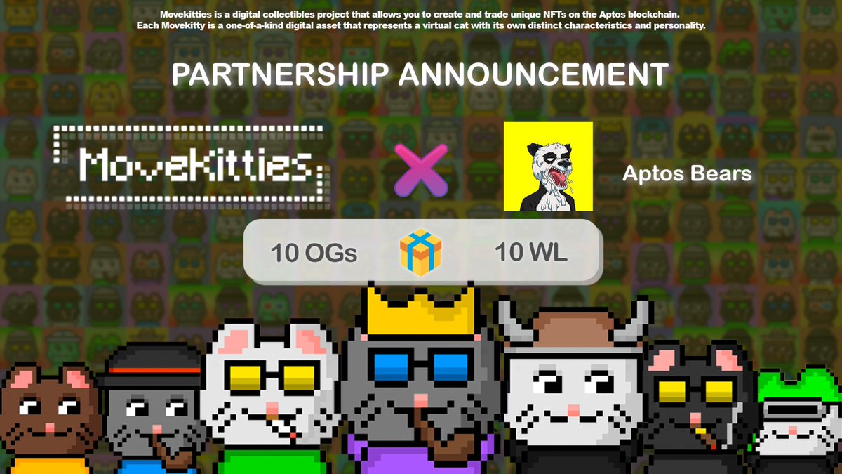 So meow to partner with <a href="/Aptosbears7777/">Aptos Bears || MINT IS LIVE 🐻🐻</a>😺
 
🚀10 OG from <a href="/MoveKitties/">MoveKitties</a> &amp; 10 WL from <a href="/Aptosbears7777/">Aptos Bears || MINT IS LIVE 🐻🐻</a>

1. Follow <a href="/MoveKitties/">MoveKitties</a> &amp; <a href="/Aptosbears7777/">Aptos Bears || MINT IS LIVE 🐻🐻</a>
2. Like &amp; Retweet
3. Tag 3 friends
4. Join: t.me/movekitties  &amp; discord.com/invite/AW93fDa…

#Aptos #Sui #NFT #DeFi #Cetus #Sui