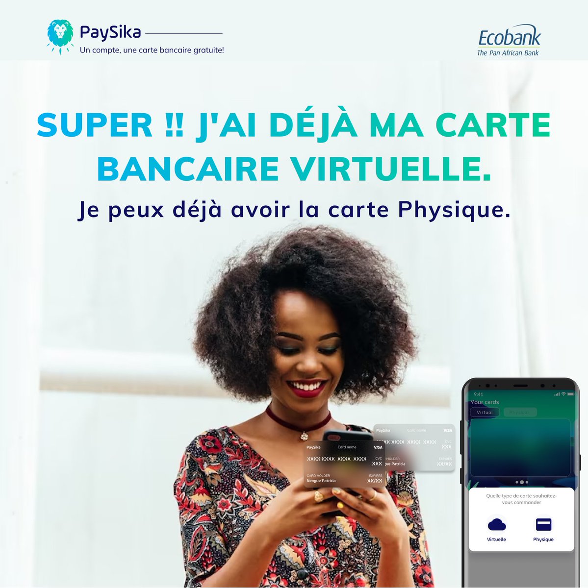 La première conditions pour avoir une carte bancaire Physique PaySika, c’est d’avoir une carte bancaire virtuelle.

Pour l’obtenir c’est simple vous devez :
Télécharger l’application qui est disponible sur Play Store et App Store ici link.paysika.co/Android_iOS