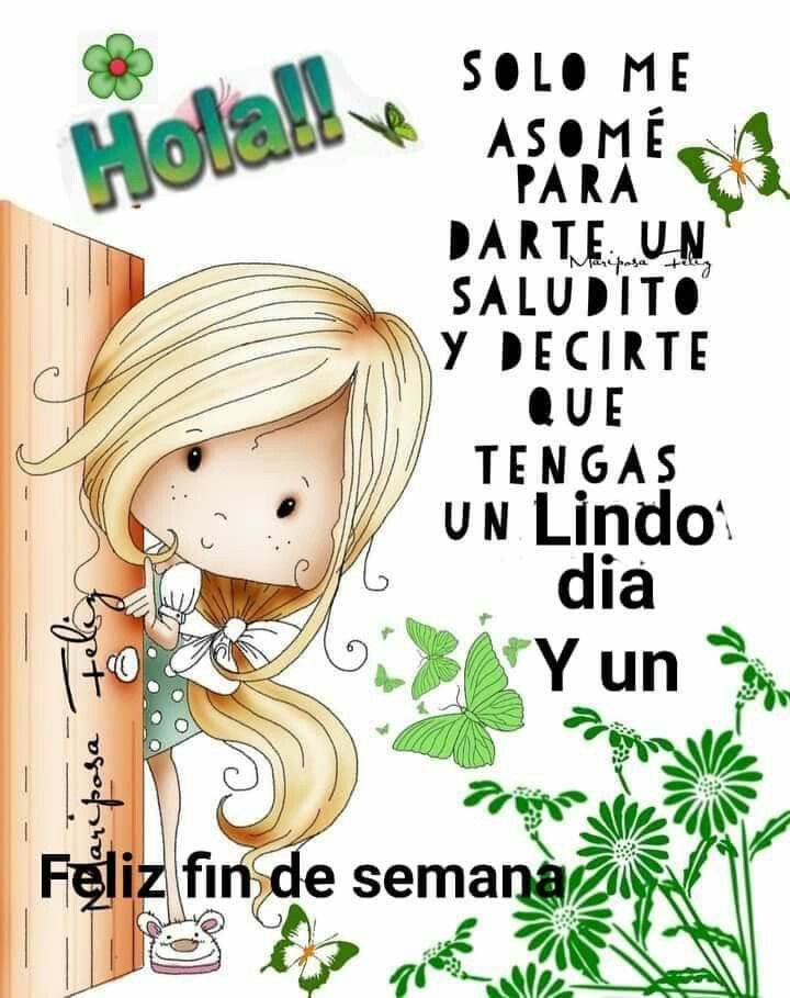 Hola,hola🌍
Feliz sabado🌹para tod@s👍
Que disfrutéis de un extraordinario 🌼fin de semana💕.
Besos🥰y abrazos🤗con cariño🌹
Sean felices🎶💃😊🥳
        Regalen😁sonrisas!!💕😊🌹
