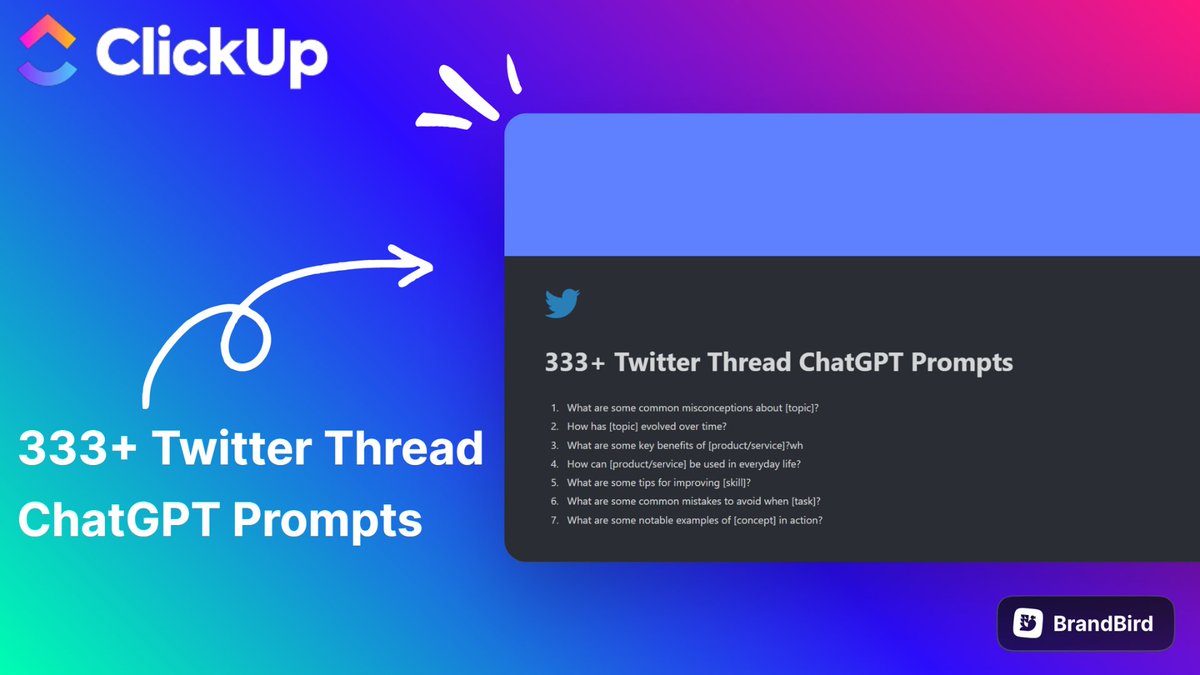 Shushant Lakhyani (@shushant_l) on Twitter photo Writing threads is hard.
I've prepared a ClickUp resource with 333+ Twitter Thread ChatGPT Prompts.
It is for FREE.
After 24 hours, it will cost $$$
To get it,
1. Like
2. Comment 'WOW'
3. Retweet
I'll send it to you for FREE
(must be following me) Writing threads is hard.
I've prepared a ClickUp resource with 333+ Twitter Thread ChatGPT Prompts.
It is for FREE.
After 24 hours, it will cost $$$
To get it,
1. Like
2. Comment 'WOW'
3. Retweet
I'll send it to you for FREE
(must be following me)