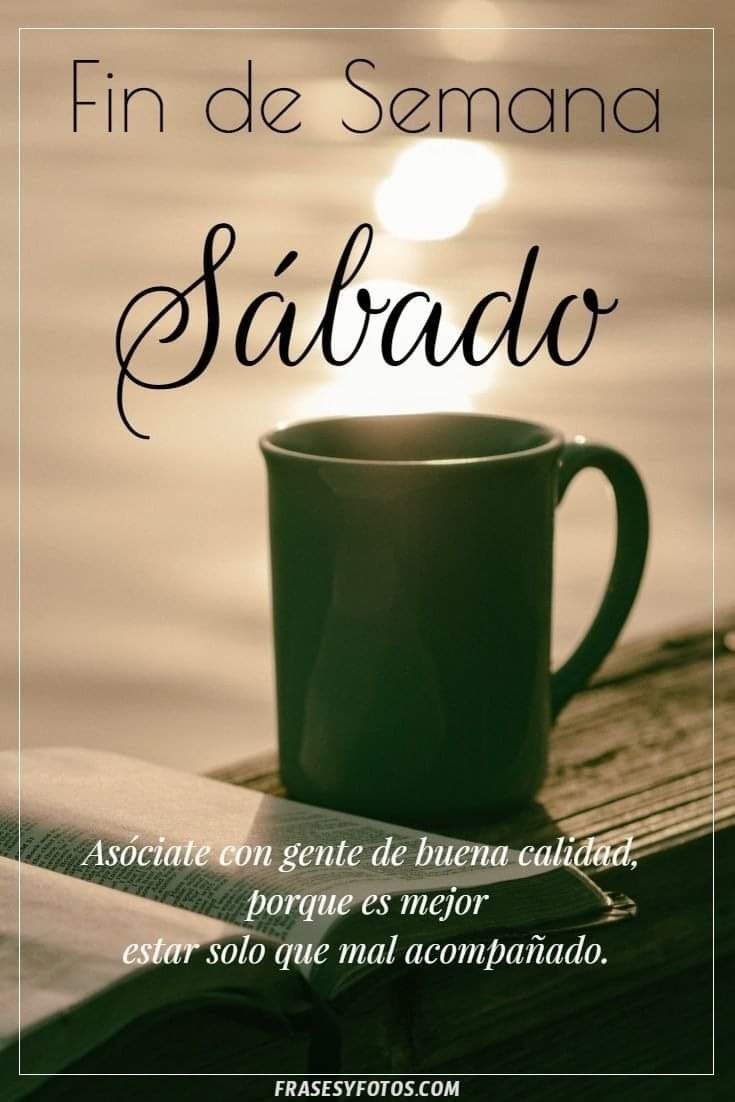 #FelizFinDeSemana 
#FelizSabado
