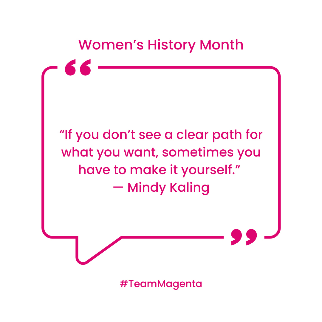 Where there is a will, there is a way! Ladies, let’s keep paving the way! #WomensHistoryMonth