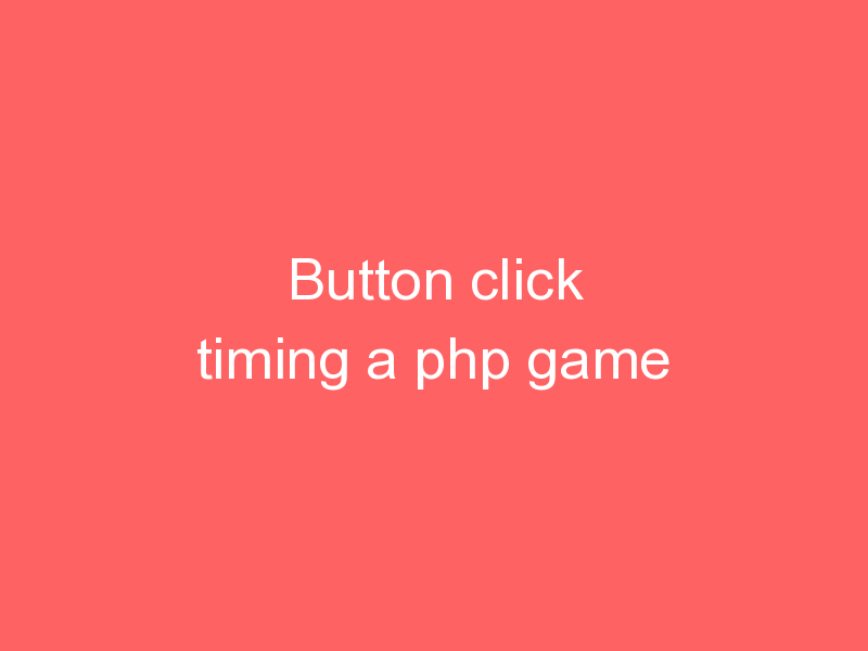 MediaProNetCom's tweet photo. Button click timing a php game
#date() #function() #getTime() #session_start()
In a PHP game, it's often necessary to track how long it takes the player to click a certain button.
https://t.co/olu1BiMhdv https://t.co/GalbPbLz7R