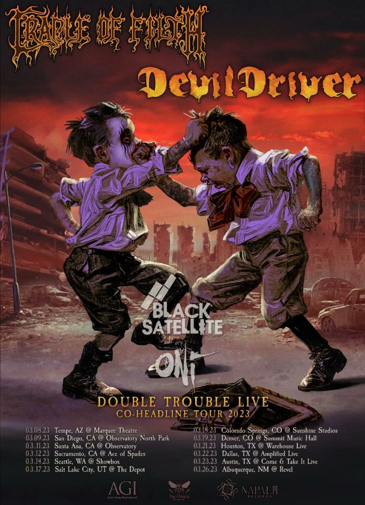 MetalTitans (@metaltitans) on Twitter photo .<a href="/devildriver/">DevilDriver</a> <a href="/CradleofFilth/">Cradle of Filth</a>
#COHEADLINGTOUR
With: <a href="/BlackSatellite/">Black Satellite</a> / @TheOniBand
Today: 03/11 – Santa Ana, CA @ Observatory .<a href="/devildriver/">DevilDriver</a> <a href="/CradleofFilth/">Cradle of Filth</a>
#COHEADLINGTOUR
With: <a href="/BlackSatellite/">Black Satellite</a> / @TheOniBand
Today: 03/11 – Santa Ana, CA @ Observatory