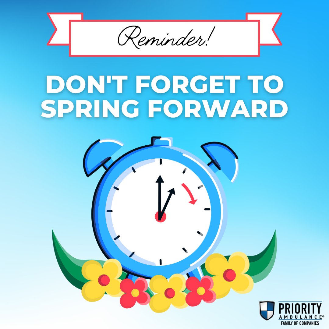 PriorityAmb's tweet image. Don’t forget to set your clocks forward! #SpringForward 🌸⏰🌼

Don’t think of it as losing an hour of sleep; think of it as one step closer to SPRING!