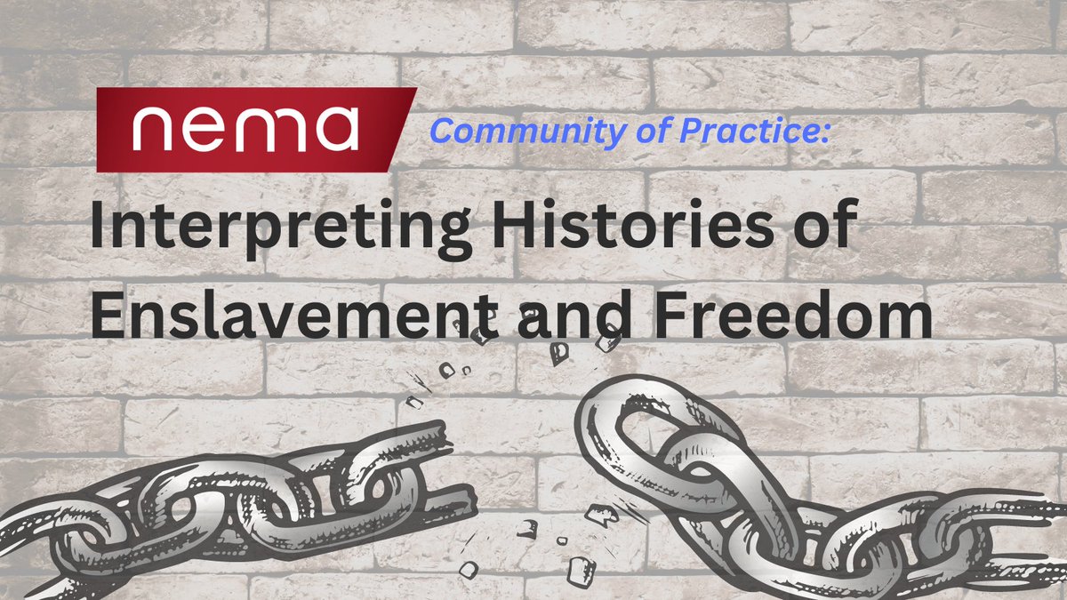 Join the Community of Practice: Interpreting Histories of Enslavement and Freedom virtually on March 28 at Noon, for a third meeting with the conversation organized by State/Region. Register here: my.nemanet.org/event/ISF_March